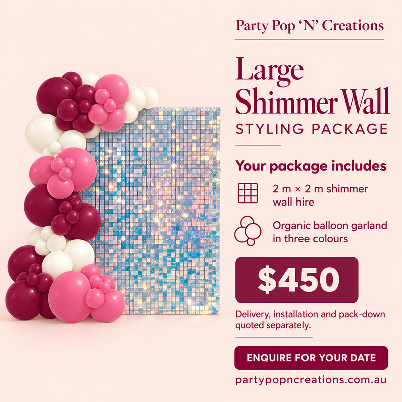 Large Shimmer Wall Styling Package, $450: 2 m x 2 m shimmer wall hire and an organic balloon garland in three colours. Delivery, installation and pack-down quoted separately.