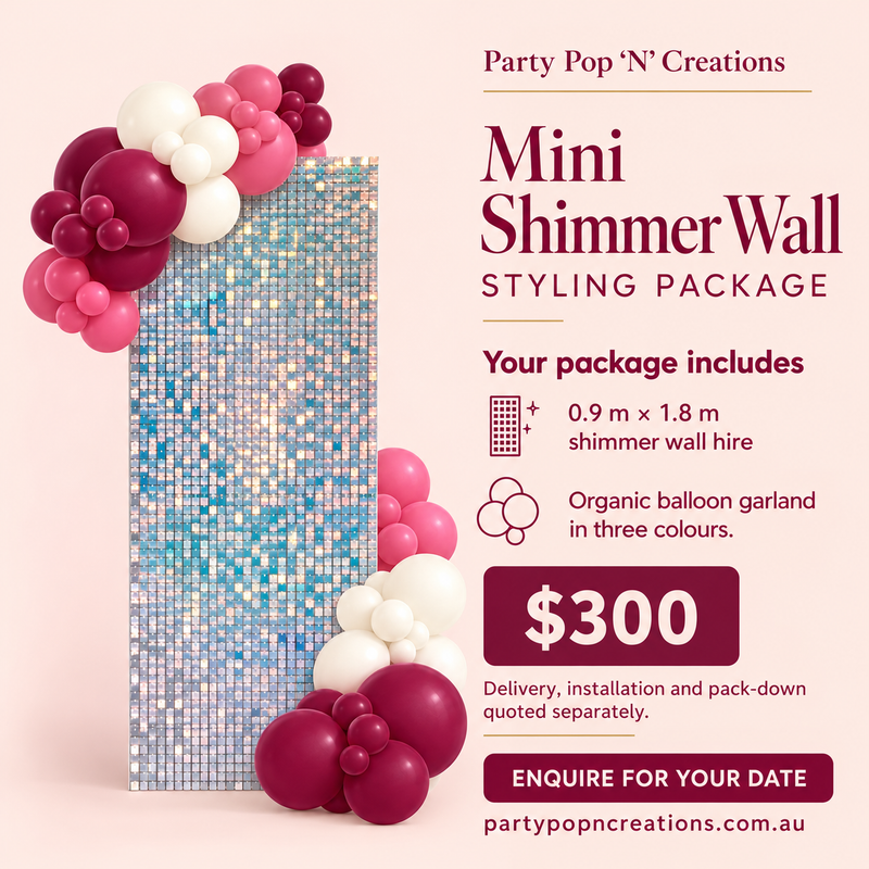 Mini Shimmer Wall Styling Package, $300: 0.9 m x 1.8 m shimmer wall hire and an organic balloon garland in three colours. Delivery, installation and pack-down quoted separately.