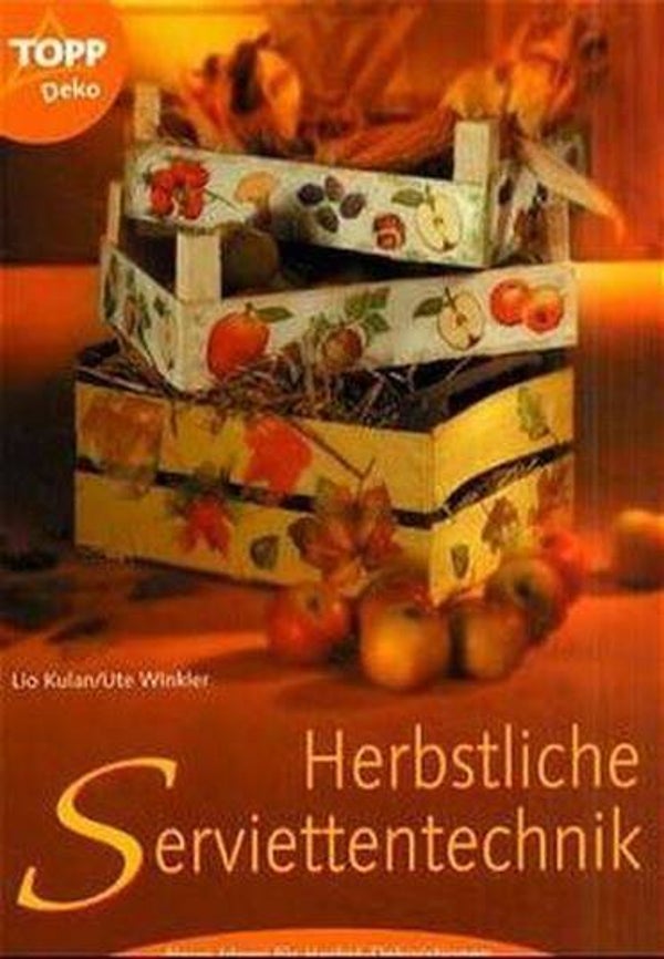 Herbstliche Serviettentechnik - Herbst-Dekorationen - déco automne - Topp