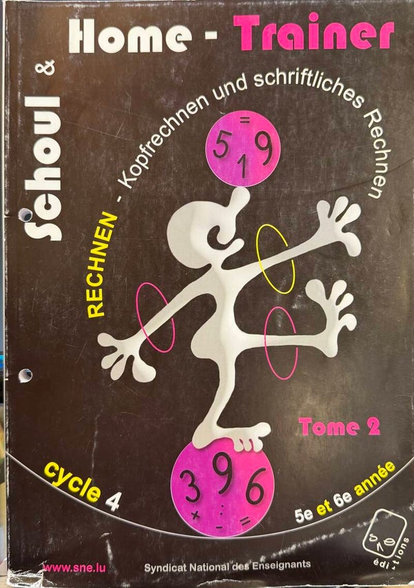 Home-Trainer Rechnen - exercices calculs Schoul - Cycle 4 - Mathématiques - Mathematik