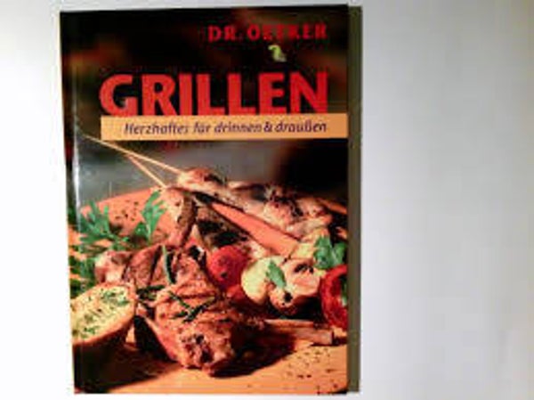 Dr. Oetker Grillen : Rezeptideen für drinnen & draußen