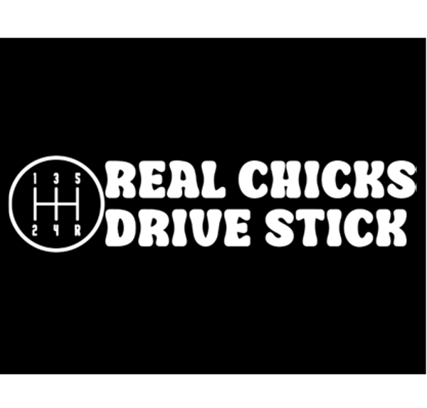 Real Chicks Premium Vinyl Funny Decal