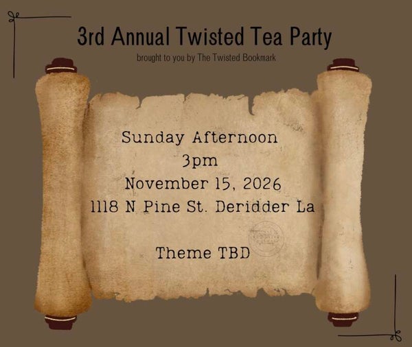 3rd Annual Twisted Tea Party