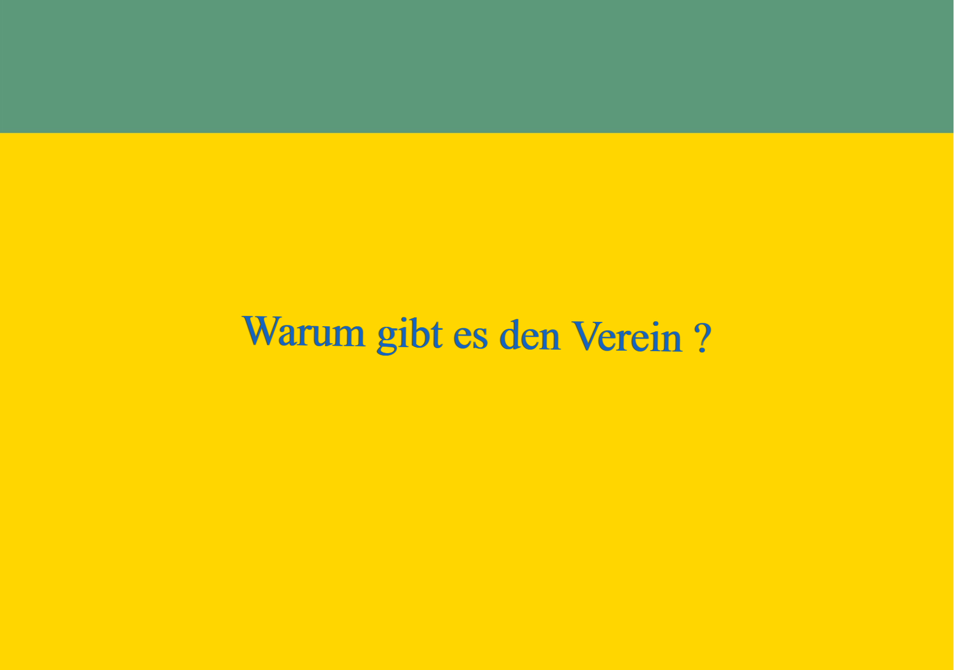 Warum gibt es den Verein