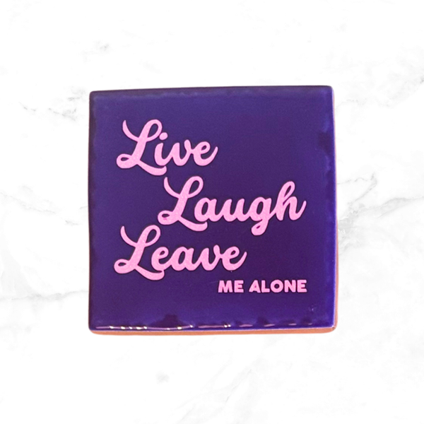 Tegel Live Laugh Leave me alone - donkerblauw