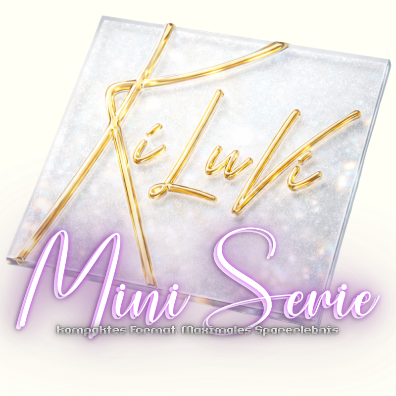 Mini Serie - Durchdacht, klein und mit WOW Effekt!