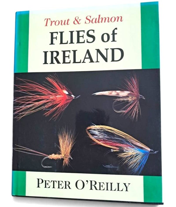 Trout and Salmon Flies of Ireland - Peter O'Reilly - 2002 reprint