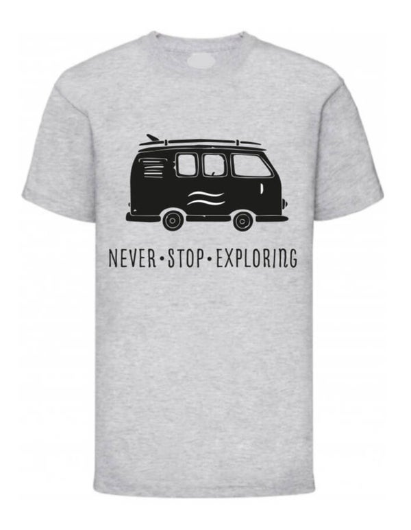 Never Stop Exploring T-shirt