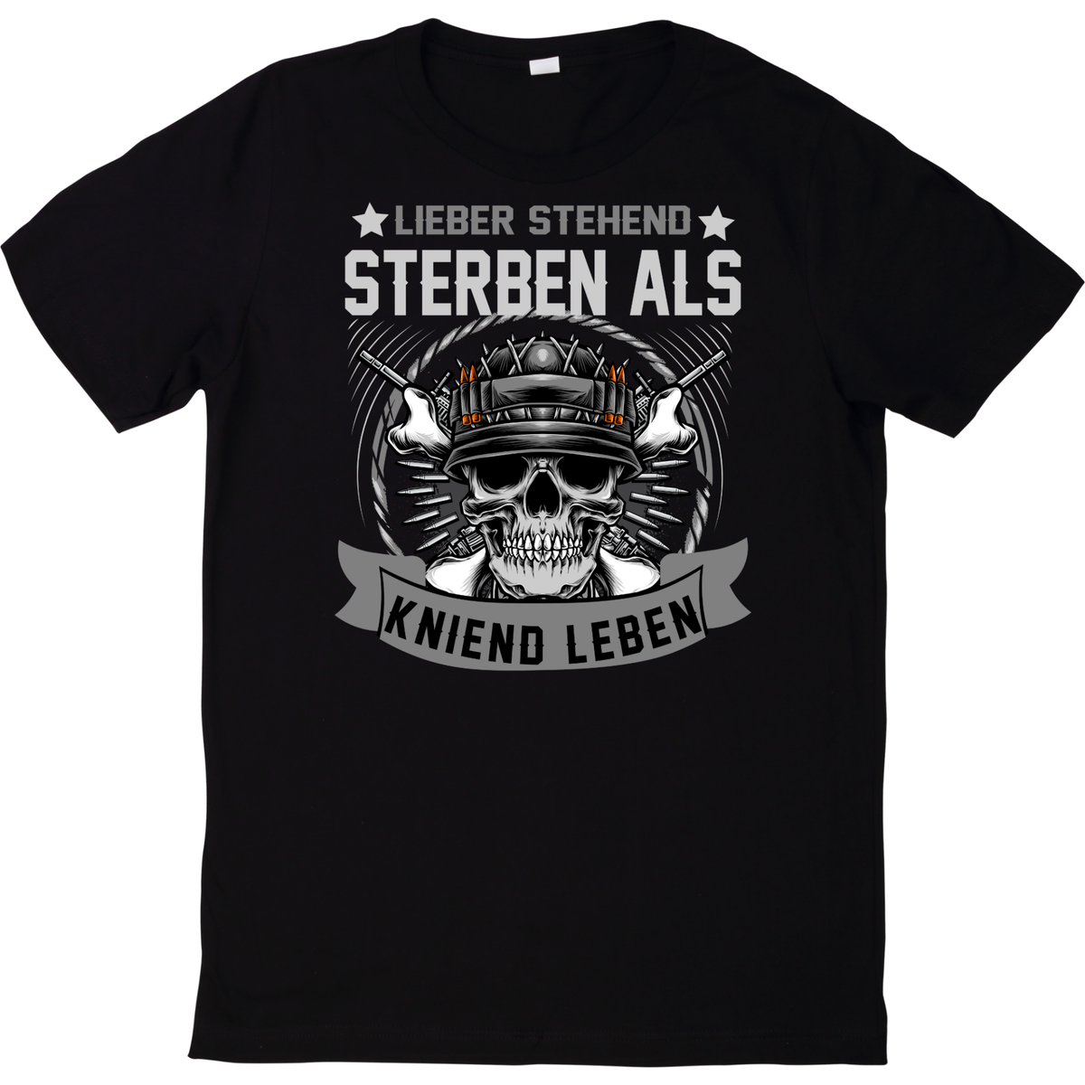 Lieber Stehend Sterben Als Kniend Leben Text T-Shirt BMB Design Unisex in 3 Farben "Lieber Stehend Sterben als