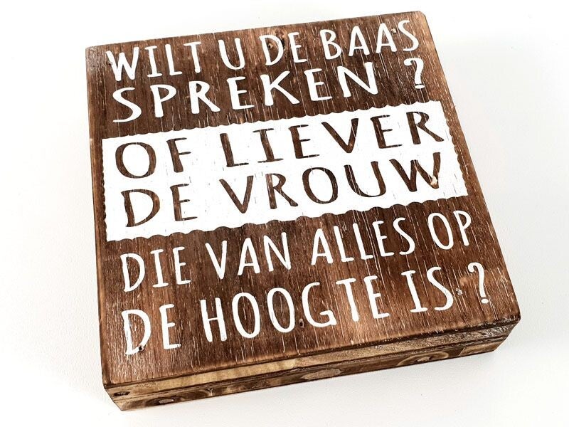 Tekstbord wilt u de baas spreken of de vrouw