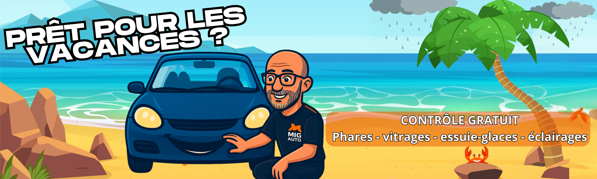 Faite le necessaire avant votre grand depart en vacances pare-brise, eclairages, essuie-glaces avec MIG AUTO 