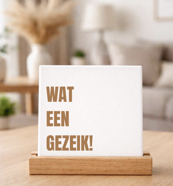 Tegeltje | Wat een gezeik