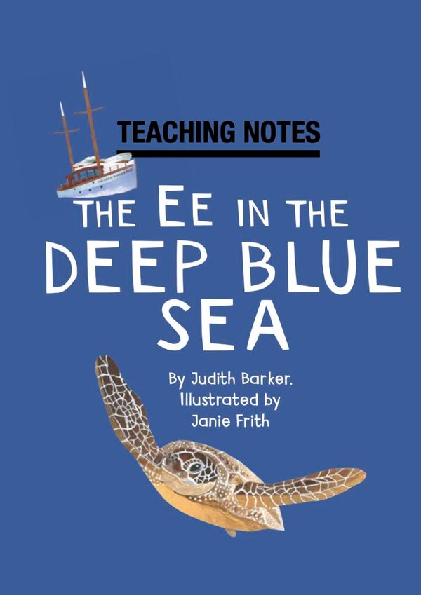 The EE In the Deep, Blue Sea  Teaching Notes