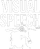 VISUAL SPEECH