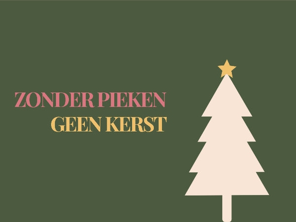 ZONDER PIEKEN GEEN KERST