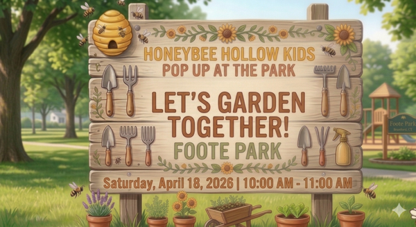 POP UP AT THE PARK - Lets Garden Together! Saturday, April 18, 2026 | 10:00 AM to 11:00 AM | Foote Park (Toddler Play Area), Branford