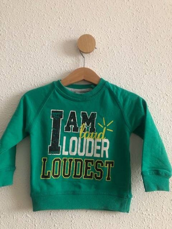 Trui "I am loud, louder, loudest"