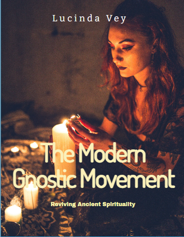 Modern Gnostic Movement: Reviving Ancient Spirituality