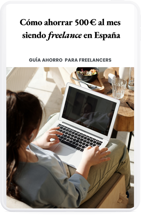 Cómo ahorrar 500 € al mes  siendo freelance en España