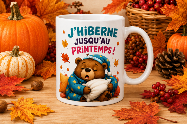 Mug ; " J'hiberne jusqu'au printemps" (automne)