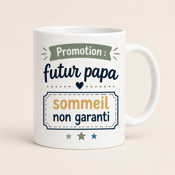 Mug ; Promotion: Futur papa sommeil non garanti