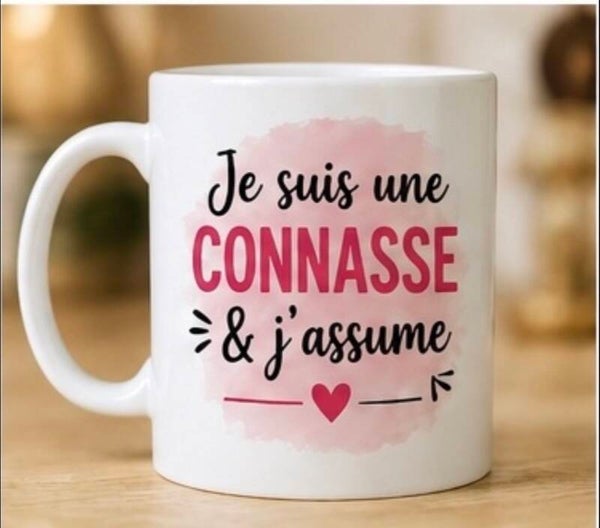 Mug : Je suis une connasse et j’assume