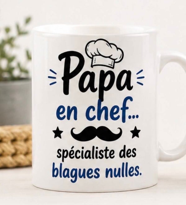 Mug ; Papa en chef... spécialiste des blagues nulles.