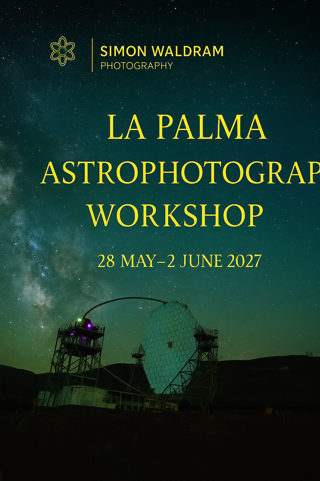 LA PALMA ASTROPHOTOGRAPHY WORKSHOP 2027 TBC