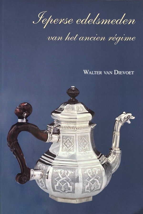 Ieperse edelsmeden van het ancien régime