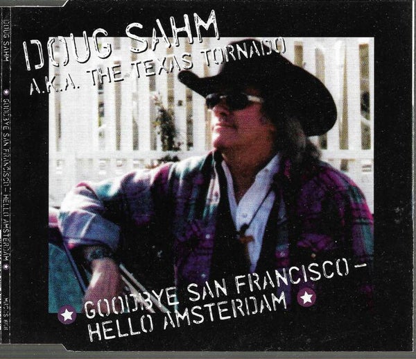 Doug Sahm Goodbye San Francisco - Hello Amsterdam