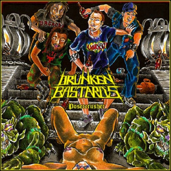 Drünken Bastards – Posercrusher