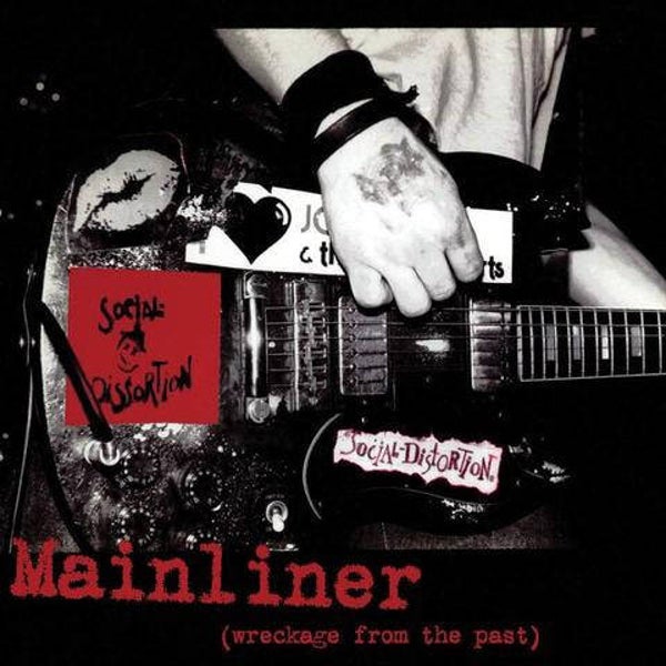 Social Distortion ‎– Mainliner (Wreckage From The Past)