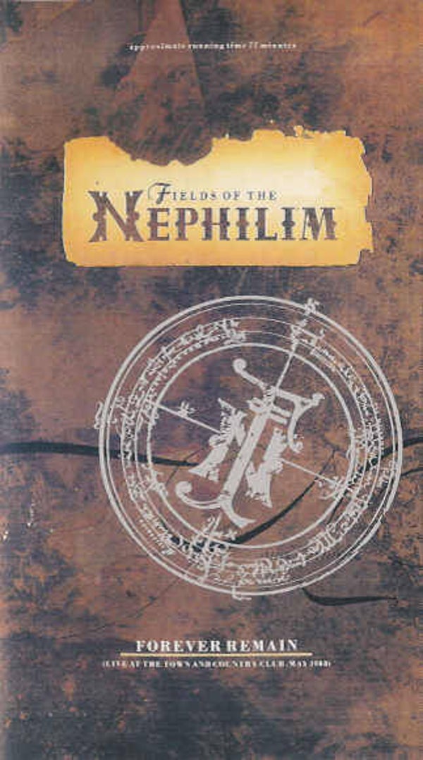 Fields Of The Nephilim ‎– Forever Remain