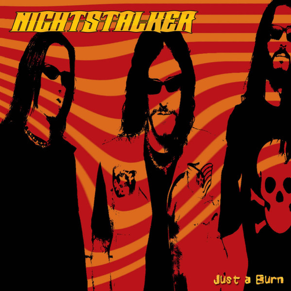 Nightstalker ‎– Just A Burn