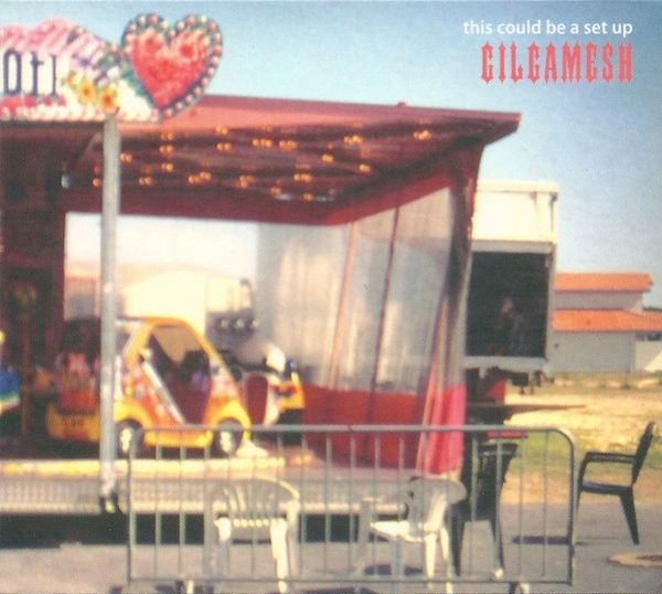 Gilgamesh ‎– This Could Be A Set Up