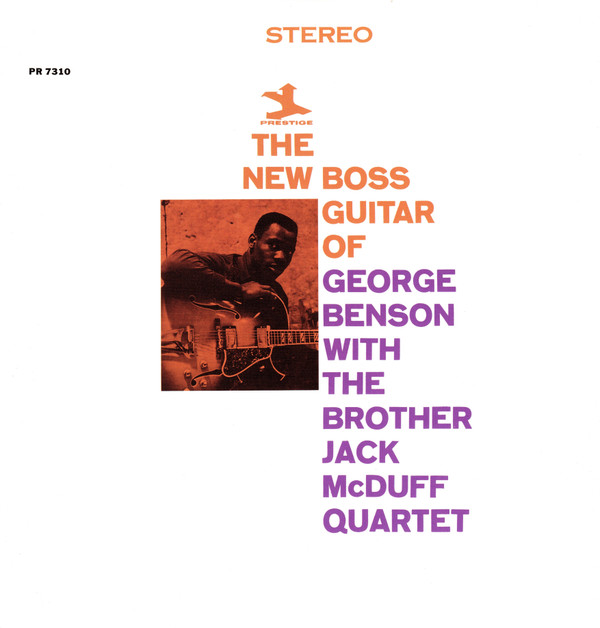 George Benson With The Brother Jack McDuff Quartet ‎– The New Boss Guitar Of George Benson