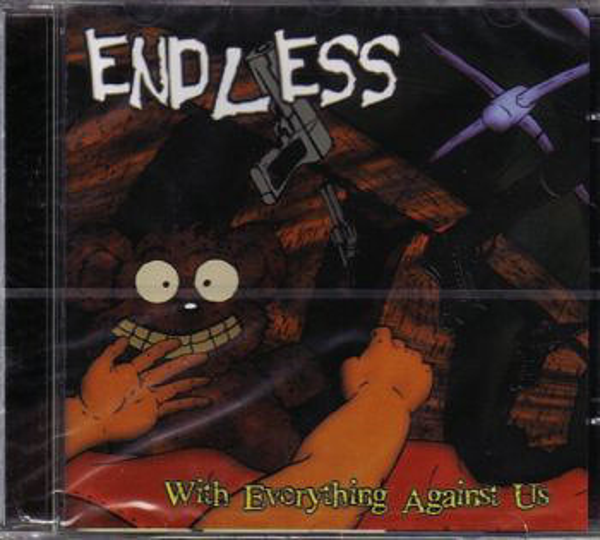 Endless  ‎– With Everything Against Us