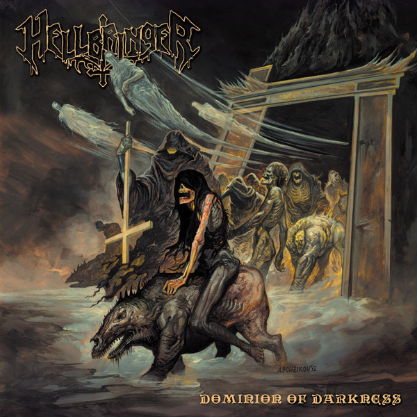 Hellbringer ‎– Dominion Of Darkness