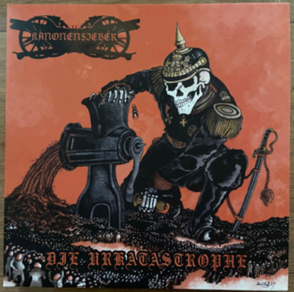 Kanonenfieber ‎– Die Urkatastrophe