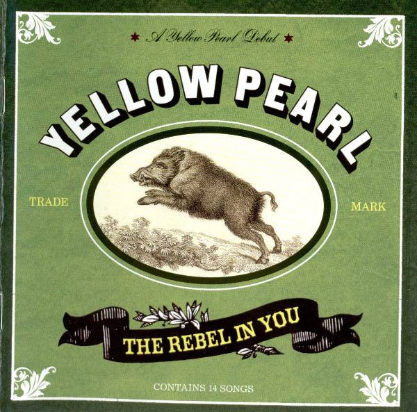 Yellow Pearl – The Rebel In You