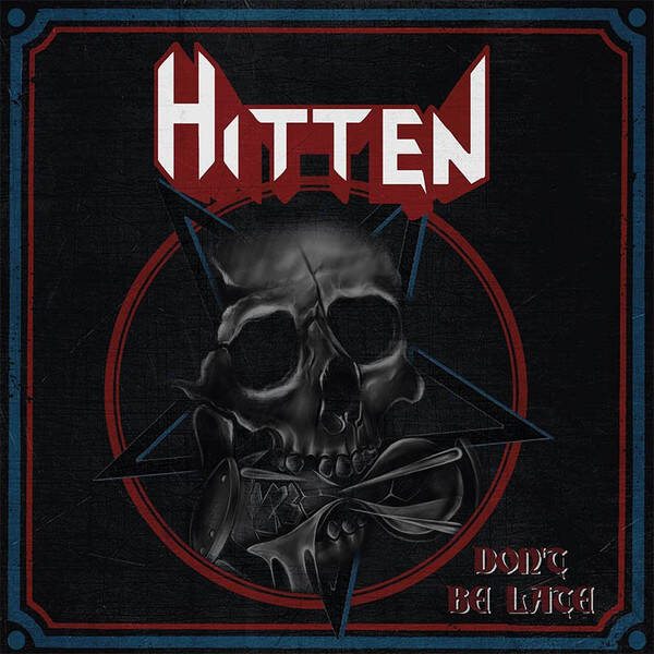 Hitten  ‎– Don't Be Late