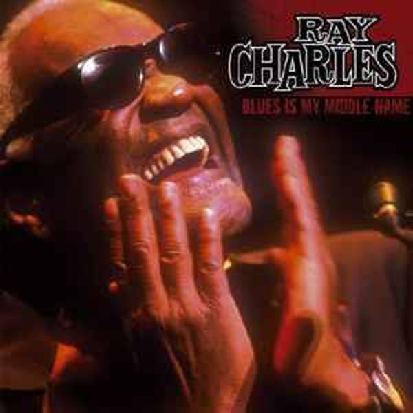 Ray Charles ‎– Blues Is My Middle Name new !