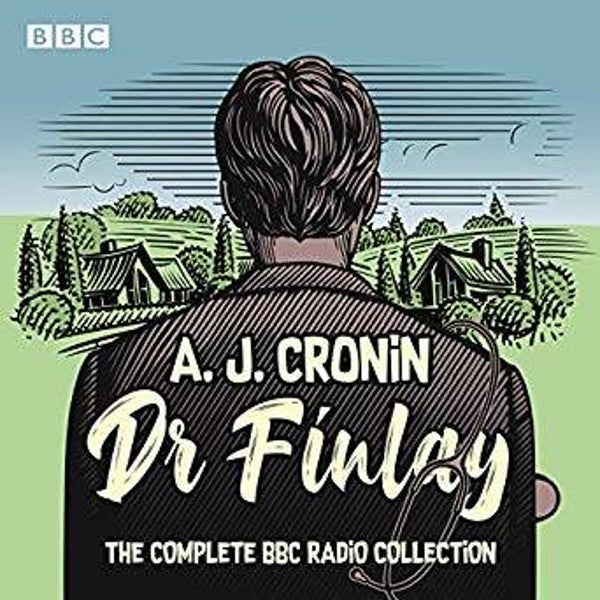 A. J. Cronin - Dr Finlay The Complete BBC Radio Collection