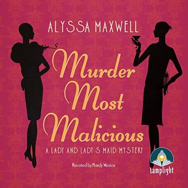 Lady and Lady's Maid - Alyssa Maxwell 2disc