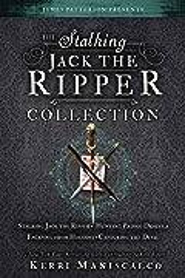 Stalking Jack the Ripper Series
