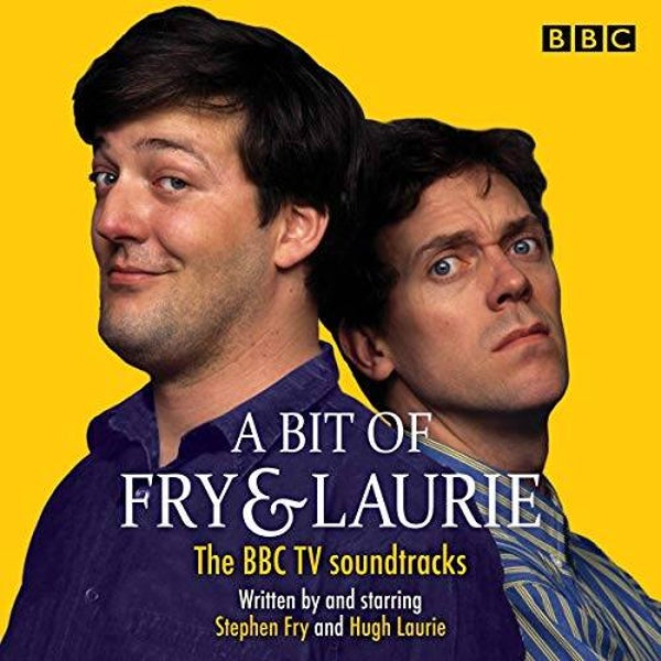 Stephen Fry, Hugh Laurie - A Bit of Fry & Laurie The BBC TV Soundtracks