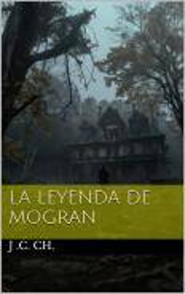 La Leyenda de Mogran.