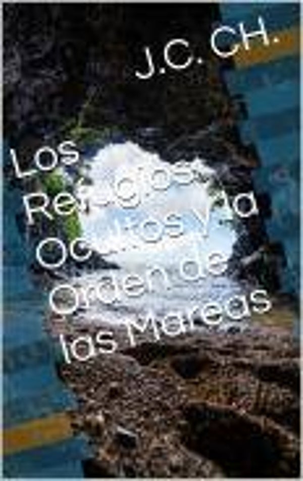 Los Refugios Ocultos y la Orden de las Mareas.