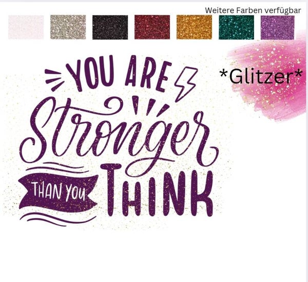 Bügelbild *GLITZER* - YOU ARE STRONGER THAN YOU THINK