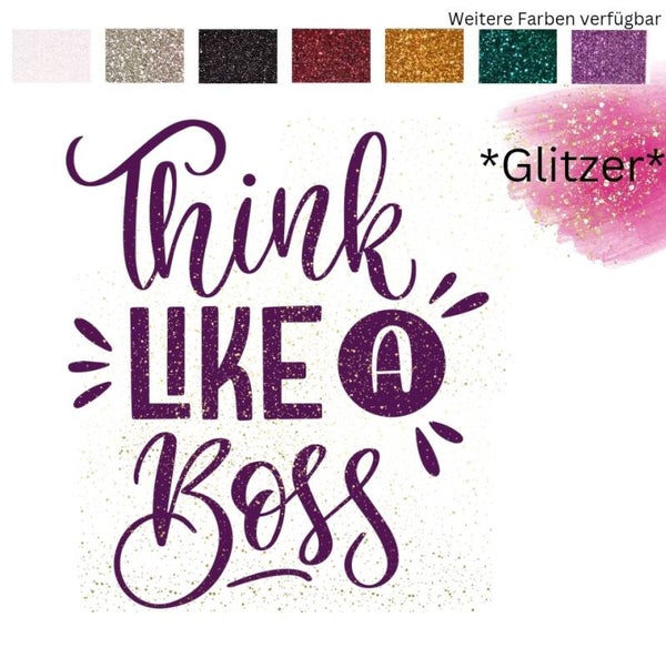 Bügelbild *GLITZER* - THINK LIKE A BOSS